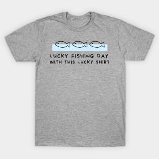 Minimal Design Fishing Gift-Lucky Fishing Day With This Lucky T-Shirt
